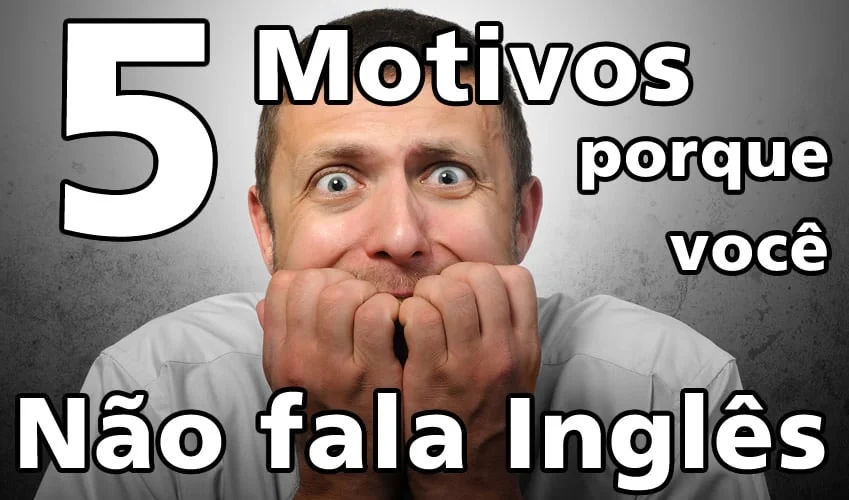 Porque você não fala Inglês
